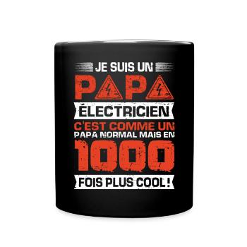 Idée cadeau papa humour fête des pères électricien - Mug uni - noir - Devant