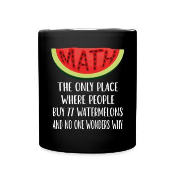 Mathematics and Watermelons - Full Colour Mug - black - Front