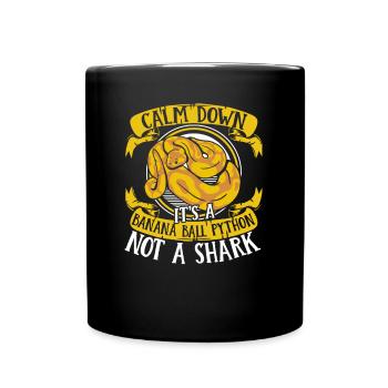 Calm Down It's Not A Shark Python Banana Ball - Full Colour Mug - black - Front