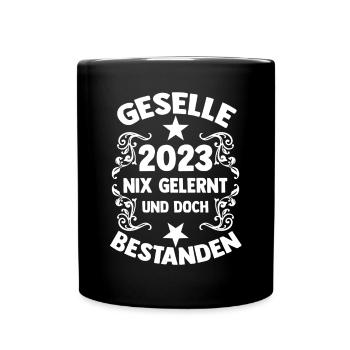 Handwerker Gesellenprüfung 2023 Gesellenbrief Ges - Tasse einfarbig - Schwarz - Vorne
