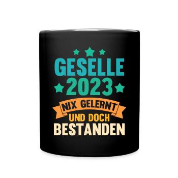 Handwerker Gesellenprüfung 2023 Gesellenbrief Ges - Tasse einfarbig - Schwarz - Vorne