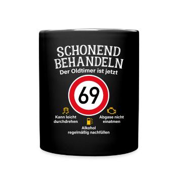 69. Geburtstag Schonend Behandeln Oldtimer Ist 69 - Tasse einfarbig - Schwarz - Vorne