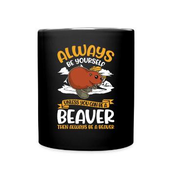 Soyez toujours vous-même Castor Castor Beaver Dam - Mug uni - noir - Devant