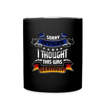 Tut mir leid, Offizier, ich dachte, das wäre ein - Tasse einfarbig - Schwarz - Vorne