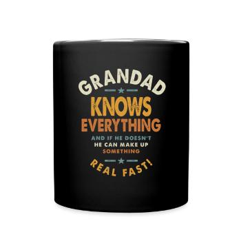 Grandad Knows Everything - Dad & Grandpa - Full Colour Mug - black - Front