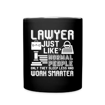 Lawyer Lawyer Sleep Less And Work Smarter - Full Colour Mug - black - Front