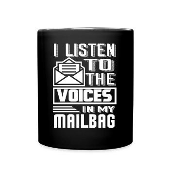Mail Carrier Listen To The Voices In Mailbag - Full Colour Mug - black - Front
