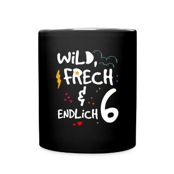 Wild Frech & endlich 6 Kindergeburtstag - Tasse einfarbig - Schwarz - Vorne