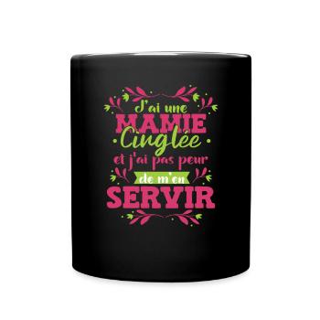 J'ai Une Mamie Cinglée - Mug uni - noir - Devant