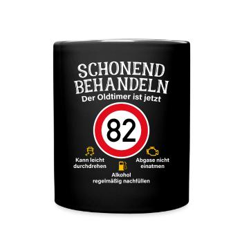 82. Geburtstag Schonend Behandeln Oldtimer Ist 82 - Tasse einfarbig - Schwarz - Vorne