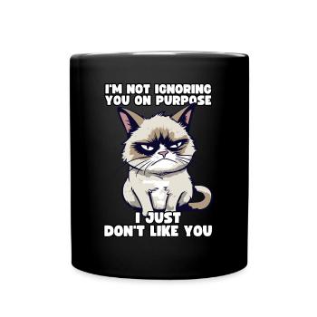 Funny Grump Cat - I Just Don't Like You Cynical - Full Colour Mug - black - Front