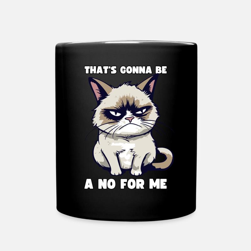 Grump Cat: That's Gonna Be A No For Me - Sarkasmus - Tasse einfarbig - Schwarz