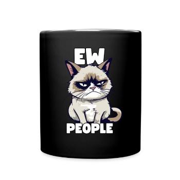 Sarcastic Grump Cat Ew, People Funny Saying - Full Colour Mug - black - Front