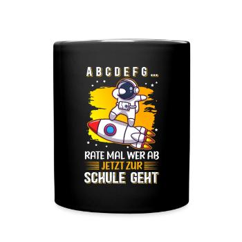 Einschulung Schulanfang Schule Schulkind Geschenk - Tasse einfarbig - Schwarz - Vorne