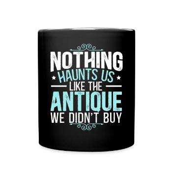Antiquing Antique Lover Antique Hunting Antiquer - Full Colour Mug - black - Front