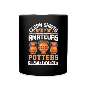 Potters have Clay on it - Full Colour Mug - black - Front