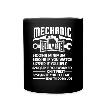 Mechanic Mechanic Hourly Rate - Full Colour Mug - black - Front