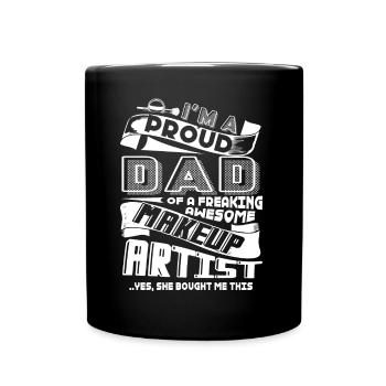 Makeup Artist Proud Makeup Artist Dad - Full Colour Mug - black - Front