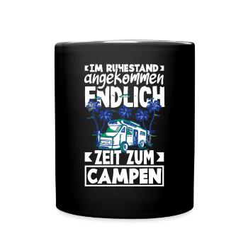 Im Ruhestand angekommen - endlich Zeit zum Campen - Tasse einfarbig - Schwarz - Vorne