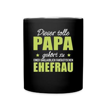 Papa gehört zu Ehefrau Eheleben Elternzeit Familie - Tasse einfarbig - Schwarz - Vorne