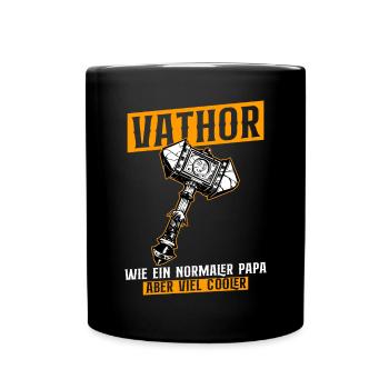 VATHOR Wie Ein Normaler Papa Aber Viel Cooler - Tasse einfarbig - Schwarz - Vorne