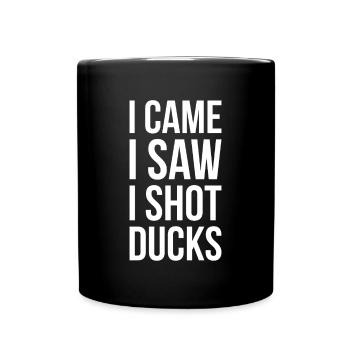 Je suis venu J’ai vu que j’ai tiré des canards chemise cadeau - Mug uni - noir - Devant