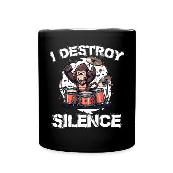 I Destroy Silence Affe Schlagzeug Trommeln - Tasse einfarbig - Schwarz - Vorne