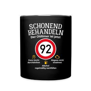 92. Geburtstag Schonend Behandeln Oldtimer Ist 92 - Tasse einfarbig - Schwarz - Vorne