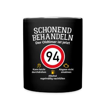 94. Geburtstag Schonend Behandeln Oldtimer Ist 94 - Tasse einfarbig - Schwarz - Vorne