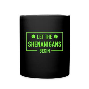 Lassen Sie die Spielereien den lustigen St. Patricks Day beginnen sh - Tasse einfarbig - Schwarz - Vorne