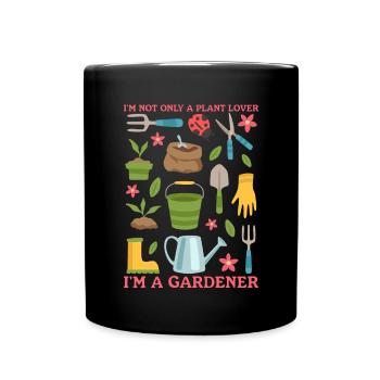 Garden Home Gardener Gardener Gardener Gardening Gift - Full Colour Mug - black - Front