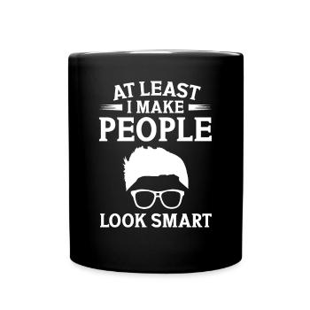 Optiker At Least Make People Look Smart Optometrie - Tasse einfarbig - Schwarz - Vorne