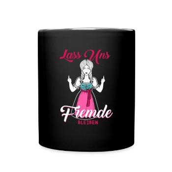 Lass Uns Fremde Bleiben - Tasse einfarbig - Schwarz - Vorne