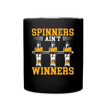 Table Soccer Foosball Spinners Ain't Winnders - Full Colour Mug - black - Front
