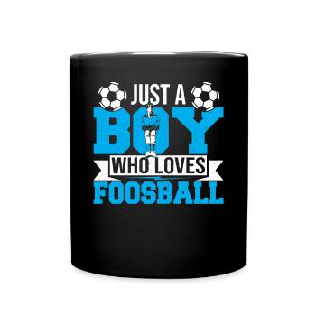 Table Soccer Player Men Just A Boy Who Loves Foosb - Full Colour Mug - black - Front