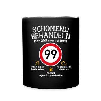99. Geburtstag Schonend Behandeln Oldtimer Ist 99 - Tasse einfarbig - Schwarz - Vorne