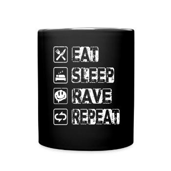 Eat Sleep Rave Repeat - Tasse einfarbig - Schwarz - Vorne