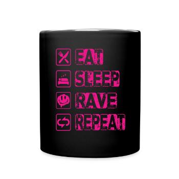 Eat Sleep Rave Repeat - Tasse einfarbig - Schwarz - Vorne