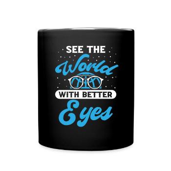 Les opticiens voient le monde avec de meilleurs yeux Optométrie - Mug uni - noir - Devant