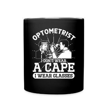 Optiker Dont Wear A Cape Wear Glasses Optometrie - Tasse einfarbig - Schwarz - Vorne