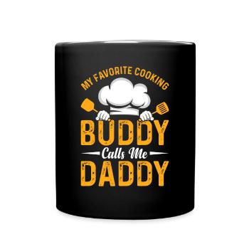My Favorite Cooking Buddy Calls Me Daddy Food Chef - Full Colour Mug - black - Front