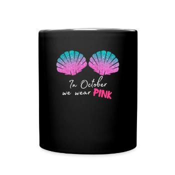 In October We Wear Pink Sea Shell Breast Cancer - Full Colour Mug - black - Front