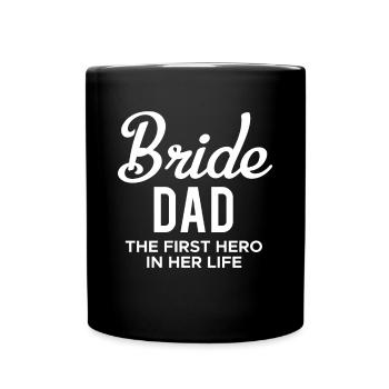 Bride Dad Chemise Cadeau Père de la mariée - Mug uni - noir - Devant