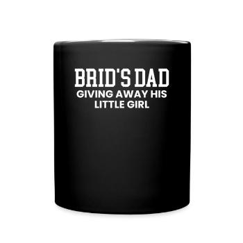 Brids Dad Chemise Cadeau Père de la mariée - Mug uni - noir - Devant