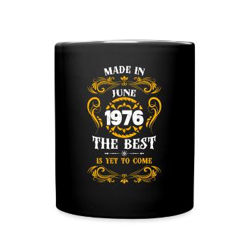 Made In Juin 1976 The Best - Mug uni - noir - Devant