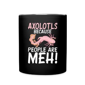 Axolotl Liebhaber Geschenke - Tasse einfarbig - Schwarz - Vorne