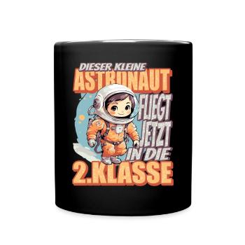 Dieser Kleine Astronaut fliegt jetzt in die - Tasse einfarbig - Schwarz - Vorne