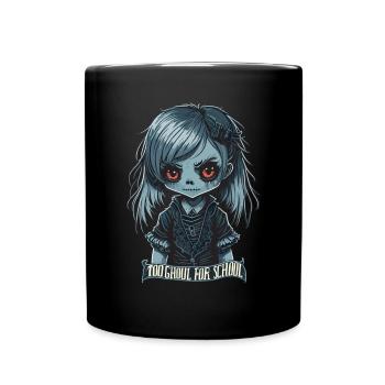 Gothic Schulmädchen Too Ghoul for School - Tasse einfarbig - Schwarz - Vorne