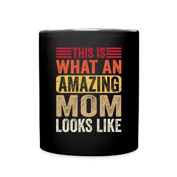 Voici à quoi ressemble une maman incroyable drôle Mothe - Mug uni - noir - Devant