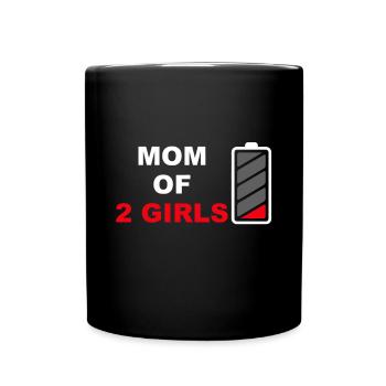 Mom Of 2 Girls Mothers Day Gift From Daughter - Full Colour Mug - black - Front